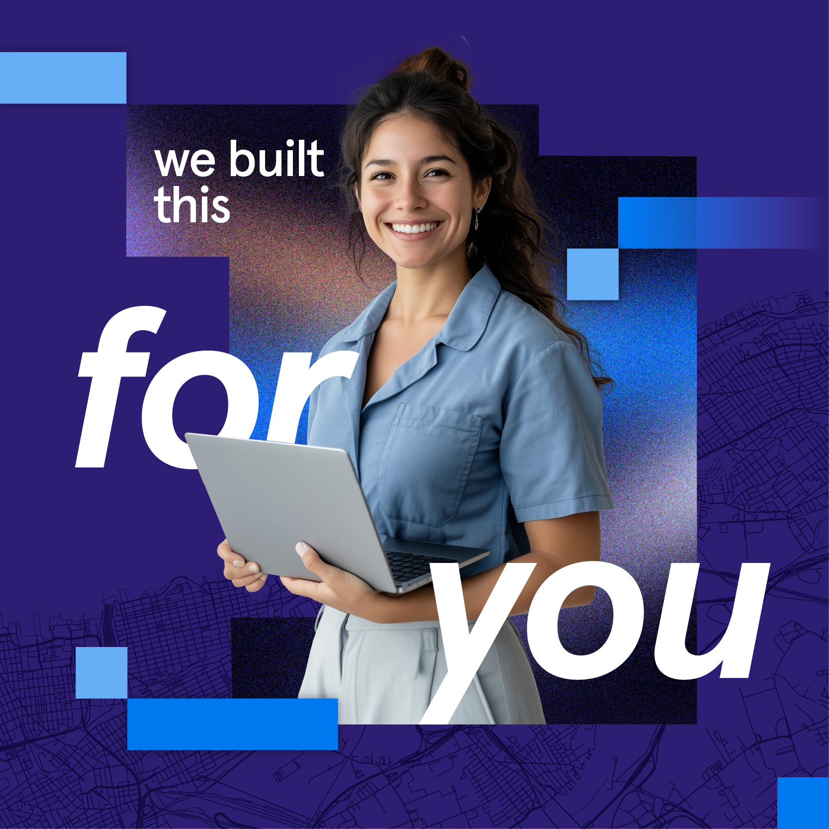 Girl with laptop surrounded by the phrase "we built this for you"